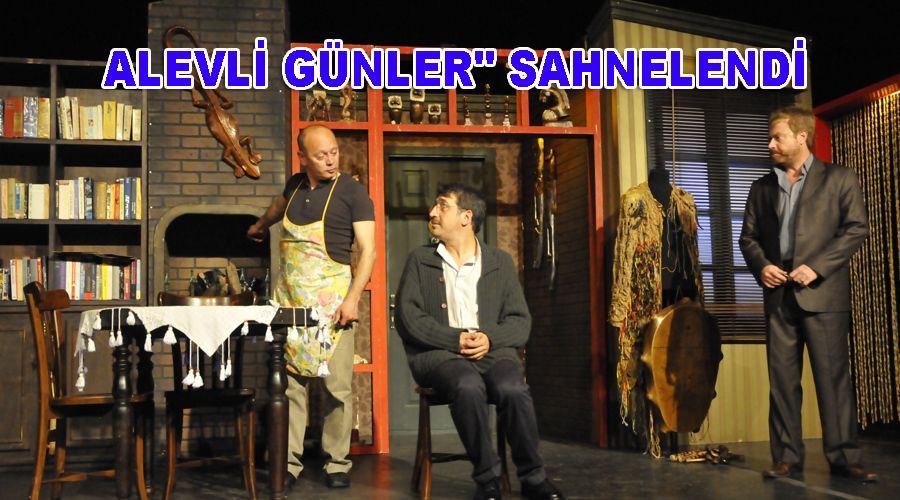 "ALEVLİ GÜNLER" SAHNELENDİ