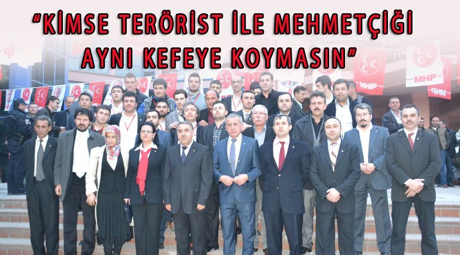 “Kimse terörist ile Mehmetçiği aynı kefeye koymasın” 