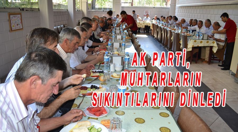 AK Parti, muhtarların sıkıntılarını dinledi 