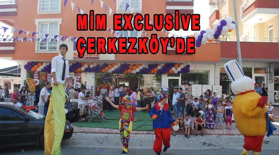 MİM Exclusive Çerkezköy’de 
