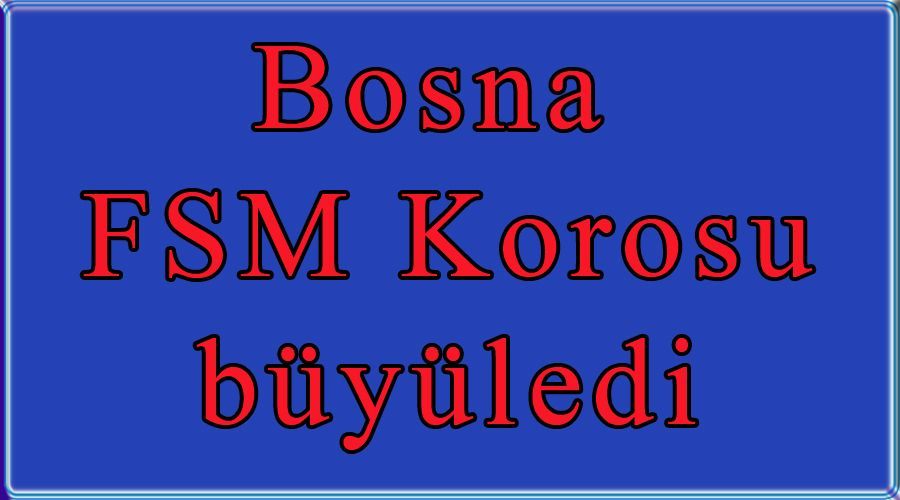 Bosna FSM Korosu büyüledi