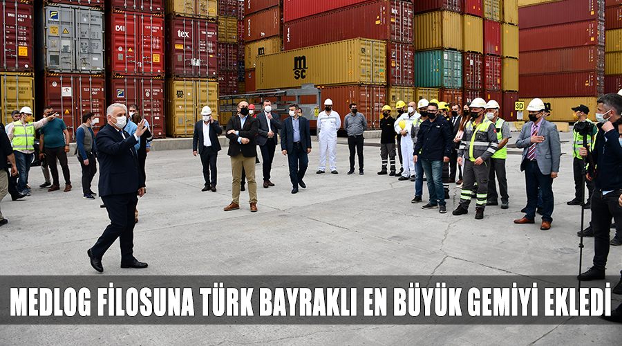 Medlog filosuna Türk bayraklı en büyük gemiyi ekledi