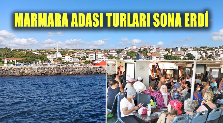 Marmara Adası turları sona erdi