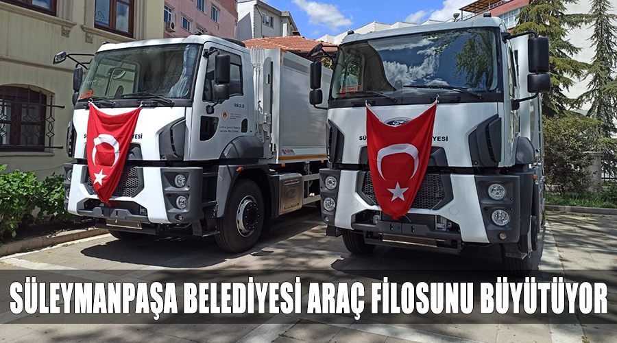 Süleymanpaşa Belediyesi araç filosunu büyütüyor