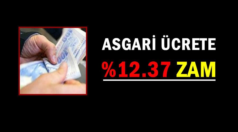 Asgari ücrete yüzde 12.37 zam 